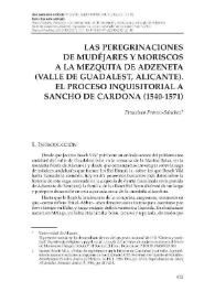 Las peregrinaciones de mudéjares y moriscos a la mezquita de Adzeneta (Valle de Guadalest, Alicante). El proceso inquisitorial a Sancho de Cardona (1540-1571) 