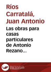 Las obras para casas particulares de Antonio Rezano Imperial