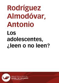 Los adolescentes, ¿leen o no leen?