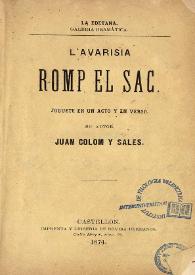 L'avarisia romp el sac : juguete en un acto y en verso