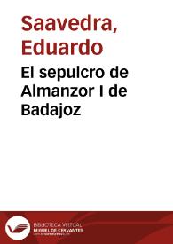 El sepulcro de Almanzor I de Badajoz