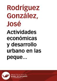 Actividades económicas y desarrollo urbano en las pequeñas ciudades gallegas