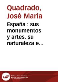 España : sus monumentos y artes, su naturaleza e historia. Tomo 3