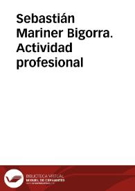 Sebastián Mariner Bigorra. Actividad profesional