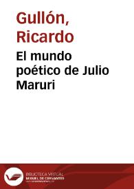 El mundo poético de Julio Maruri