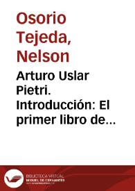 Arturo Uslar Pietri. Introducción: El primer libro de Uslar Pietri y la vanguardia literaria de los años veinte