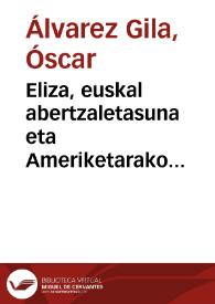 Eliza, euskal abertzaletasuna eta Ameriketarako erbesteratzea. Ikuspegi orokor bat (1898-1940)