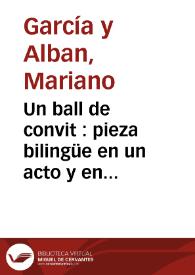 Un ball de convit : pieza bilingüe en un acto y en verso