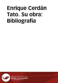 Enrique Cerdán Tato. Su obra: Bibliografía