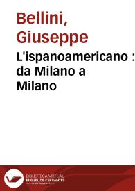 L'ispanoamericano : da Milano a Milano