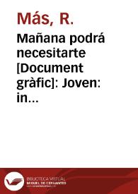 Mañana podrá necesitarte : Joven: ingresa en ¡¡Alerta!!