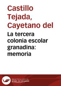 La tercera colonia escolar granadina : memoria