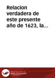 Relacion verdadera de este presente año de 1623, la qual trata de una carta que le escriuio el gran Turco al Rey de Polonia, amenaçandole con guerras por que no quiere ser amigo suyo, donde estan todos los ditados del Turco. Y otra carta en respuesta desta del Rey de Polonia, no haziendo caso de sus amenaças, y amenaçandole, y defendiendo la santa fe catolica.
