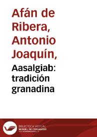 Aasalgiab : tradición granadina