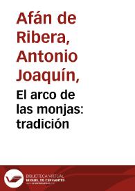 El arco de las monjas : tradición