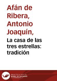 La casa de las tres estrellas : tradición