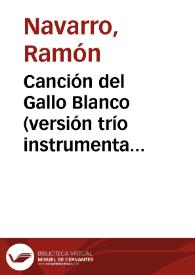 Canción del Gallo Blanco (versión trío instrumental)