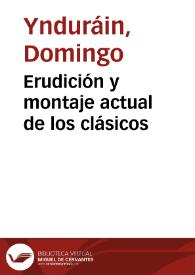 Erudición y montaje actual de los clásicos