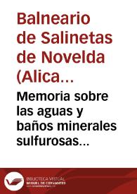 Memoria sobre las aguas y baños minerales sulfurosas de Salinetas de Novelda : año de 1865