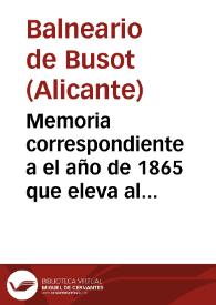 Memoria correspondiente a el año de 1865 que eleva al Ecsmo. Sr. Director de Beneficencia y Sanidad del Reino