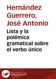 Lista y la polémica gramatical sobre el verbo único