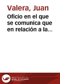 Oficio en el que se comunica que en relación a la petición de la Academia de la Historia de que se adquieran para dicha institución los objetos antiguos que posee y desea enajenar Vicente Juan y Amat, la Dirección General de Instrucción Pública ha resuelto que se forme una Comisión compuesta por dos académicos de la Historia y Bellas Artes de San Fernando y el Director del Museo Arqueológico Nacional para examinar y tasar dichos objetos