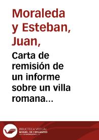 Carta de remisión de un informe sobre un villa romana hallada en La Vinagra.