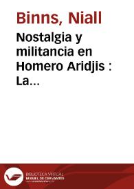 Nostalgia y militancia en Homero Aridjis : La escritura en un mundo poluto