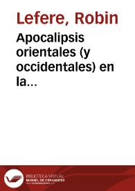 Apocalipsis orientales (y occidentales) en la novelística de Homero Aridjis