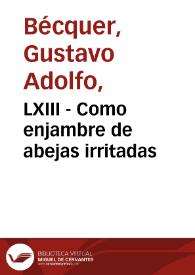 LXIII - Como enjambre de abejas irritadas