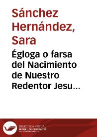 Égloga o farsa del Nacimiento de Nuestro Redentor Jesu Cristo (tres pastores y el ermitaño) [Ficha sinóptica]