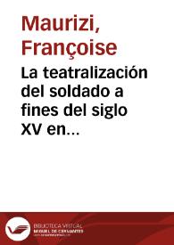 La teatralización del soldado a fines del siglo XV en Lucas Fernández