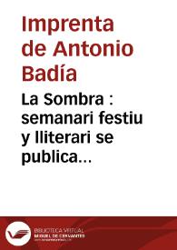 La Sombra [Texto impreso] : semanari festiu y lliterari se publica tots els disaptes. Año I Número 15 - 25 octubre 1924