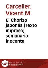 El Chorizo japonés  [Texto impreso]: semanario inocente