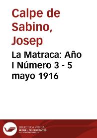 La Matraca: Año I Número 3 - 5 mayo 1916