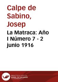 La Matraca: Año I Número 7 - 2 junio 1916