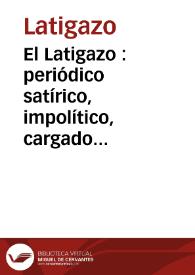 El Latigazo  : periódico satírico, impolítico, cargado de azufre: Año I Número 7 - 26 marzo 1898