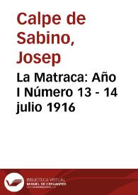 La Matraca: Año I Número 13 - 14 julio 1916