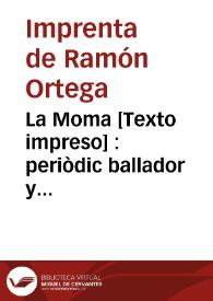 La Moma : periòdic ballador y batallador