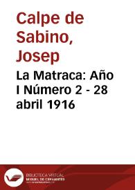 La Matraca: Año I Número 2 - 28 abril 1916