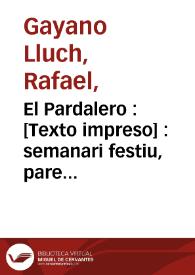 El Pardalero : semanari festiu, pare de la grasia, chermá de la juerga y cosí del bon humor