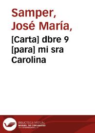 [Carta] dbre 9  [para] mi sra Carolina