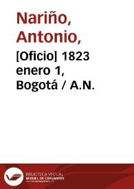 [Oficio] 1823 enero 1, Bogotá / A.N.