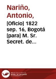 [Oficio] 1822 sep. 16, Bogotá [para] M. Sr. Secret. de Estado y del Despacho de Hacienda