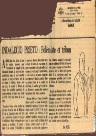 Indalecio Prieto: Polémiste et tribun