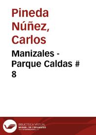 Manizales - Parque Caldas # 8