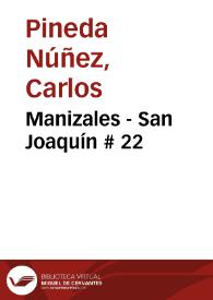 Manizales - San Joaquín # 22