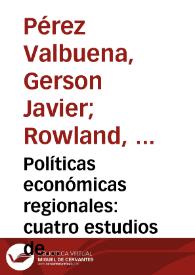 Políticas económicas regionales: cuatro estudios de caso