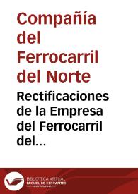 Rectificaciones de la Empresa del Ferrocarril del Norte al informe de la Comisión de Fomento de la Cámara de Representantes