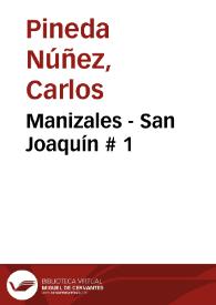 Manizales - San Joaquín # 1